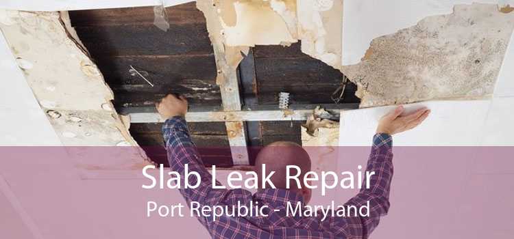 Slab Leak Repair Port Republic - Maryland