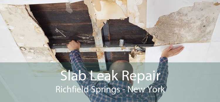 Slab Leak Repair Richfield Springs - New York