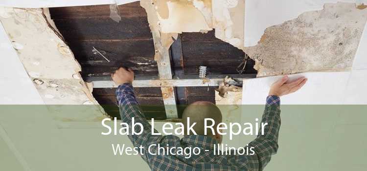 Slab Leak Repair West Chicago - Illinois