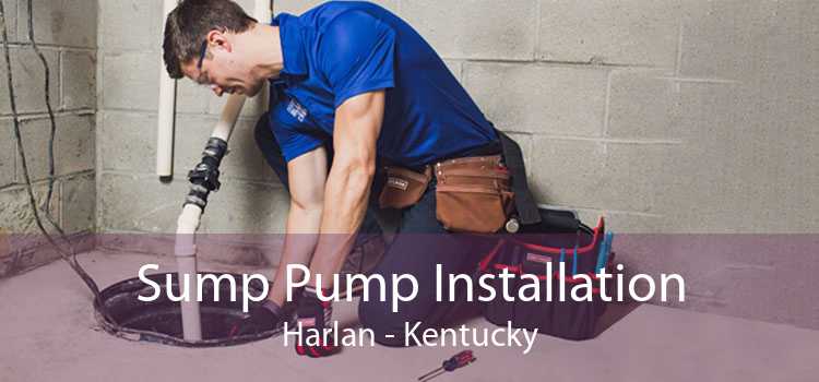 Sump Pump Installation Harlan - Kentucky