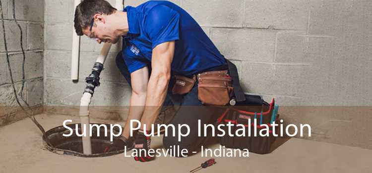Sump Pump Installation Lanesville - Indiana