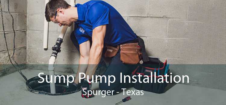 Sump Pump Installation Spurger - Texas