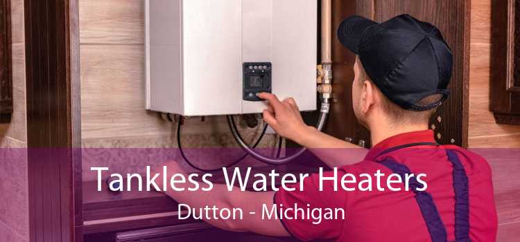 Tankless Water Heaters Dutton - Michigan