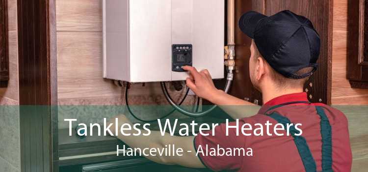Tankless Water Heaters Hanceville - Alabama