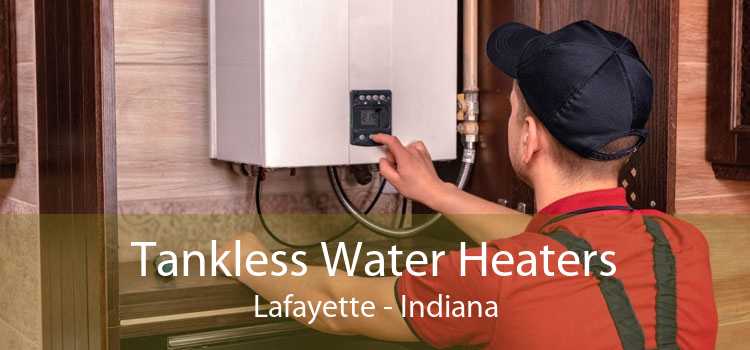 Tankless Water Heaters Lafayette - Indiana