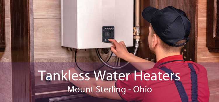 Tankless Water Heaters Mount Sterling - Ohio