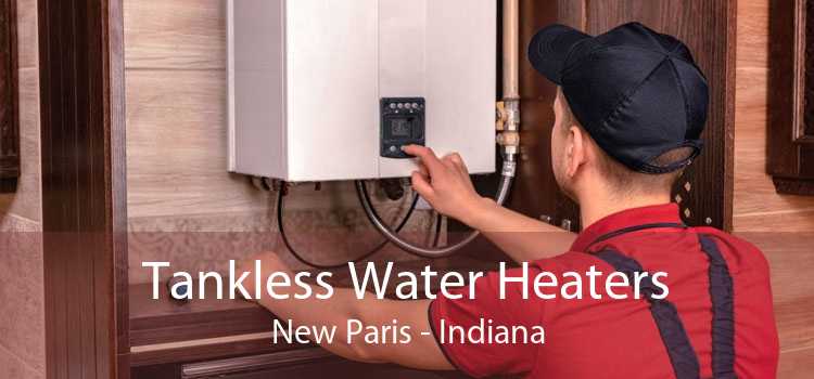Tankless Water Heaters New Paris - Indiana