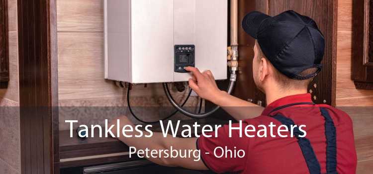 Tankless Water Heaters Petersburg - Ohio