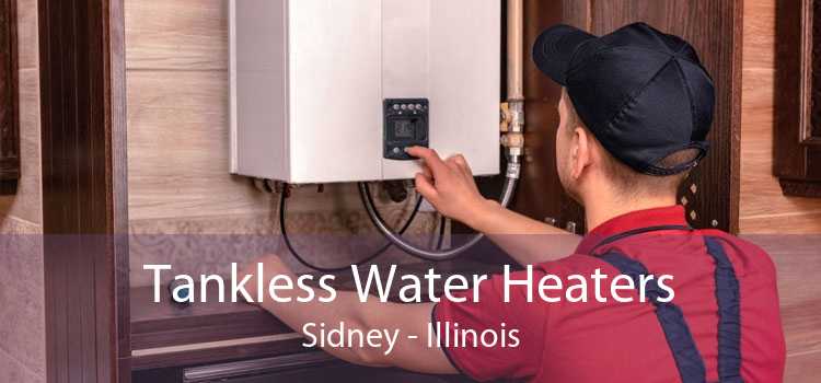Tankless Water Heaters Sidney - Illinois