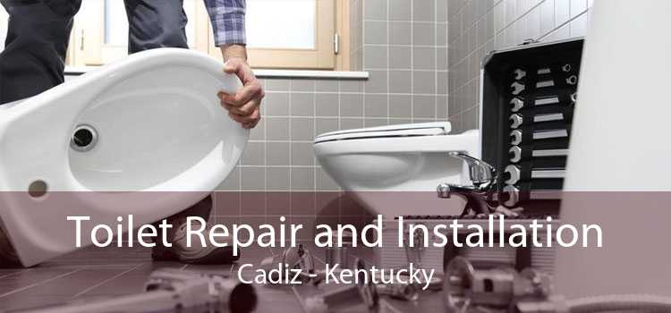 Toilet Repair and Installation Cadiz - Kentucky
