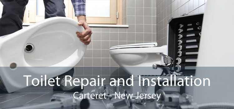 Toilet Repair and Installation Carteret - New Jersey