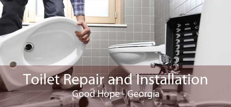 Toilet Repair and Installation Good Hope - Georgia