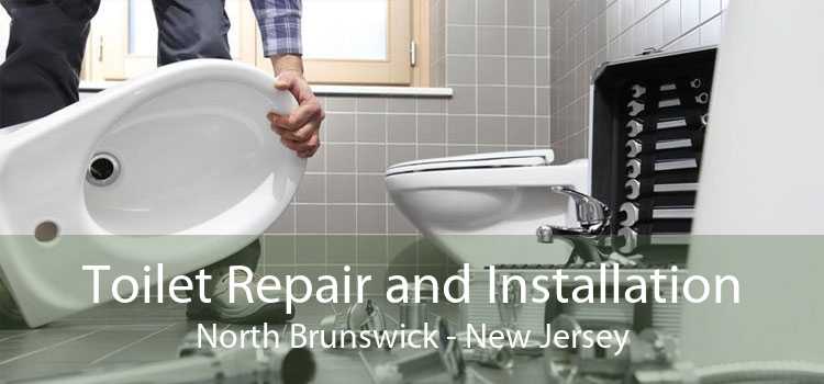 Toilet Repair and Installation North Brunswick - New Jersey