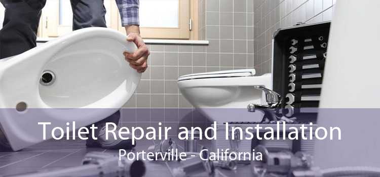 Toilet Repair and Installation Porterville - California