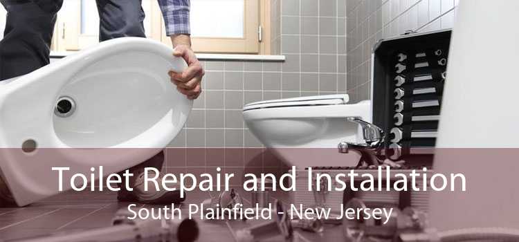 Toilet Repair and Installation South Plainfield - New Jersey