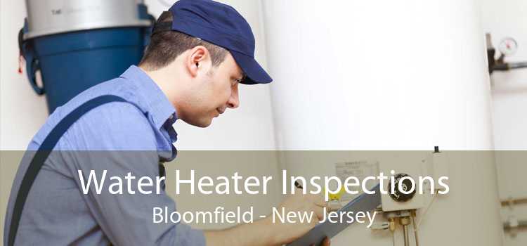 Water Heater Inspections Bloomfield - New Jersey