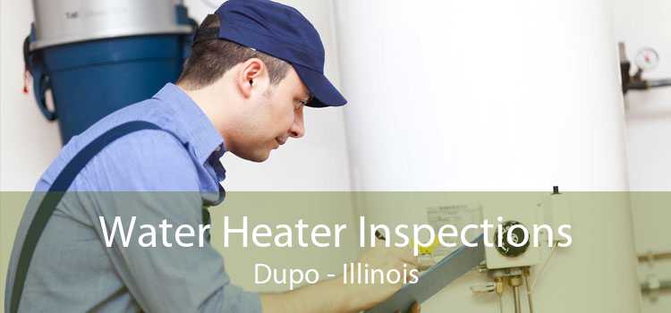 Water Heater Inspections Dupo - Illinois