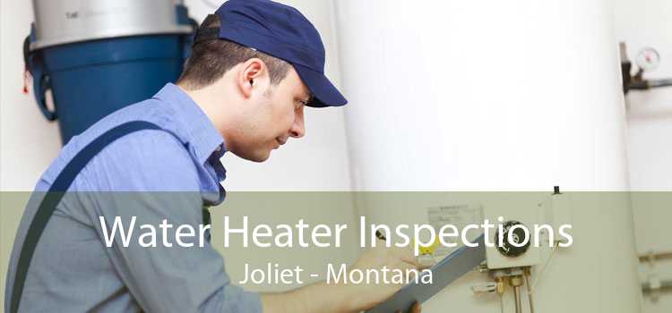 Water Heater Inspections Joliet - Montana