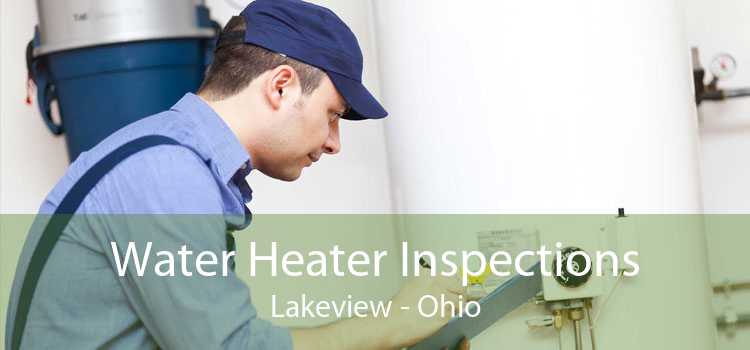 Water Heater Inspections Lakeview - Ohio