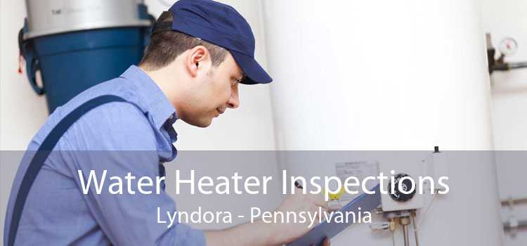 Water Heater Inspections Lyndora - Pennsylvania