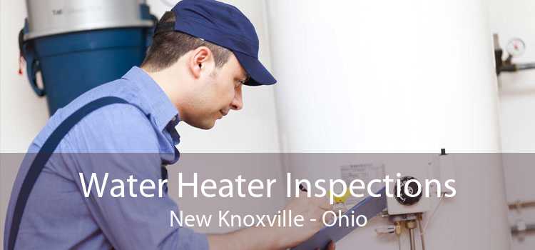 Water Heater Inspections New Knoxville - Ohio