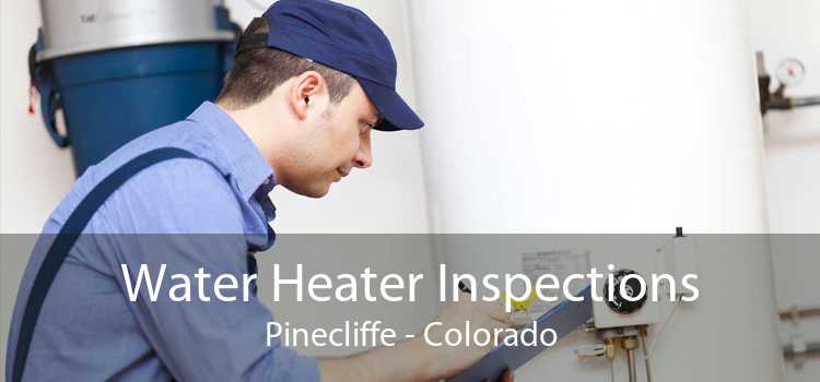 Water Heater Inspections Pinecliffe - Colorado