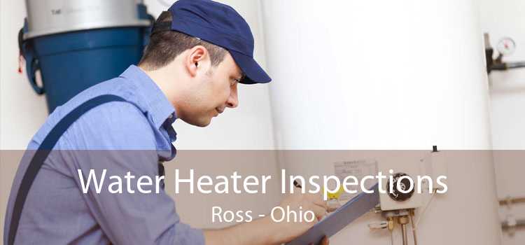 Water Heater Inspections Ross - Ohio