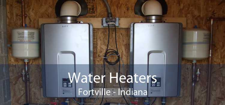 Water Heaters Fortville - Indiana