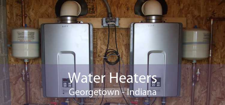 Water Heaters Georgetown - Indiana