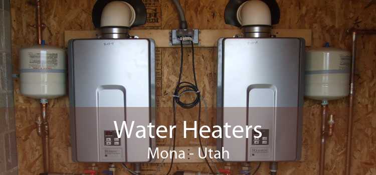 Water Heaters Mona - Utah