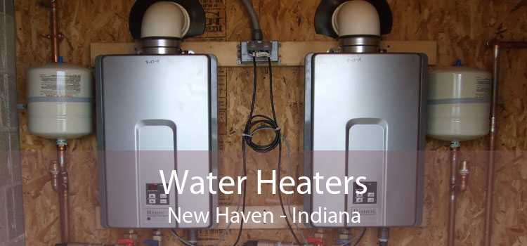Water Heaters New Haven - Indiana