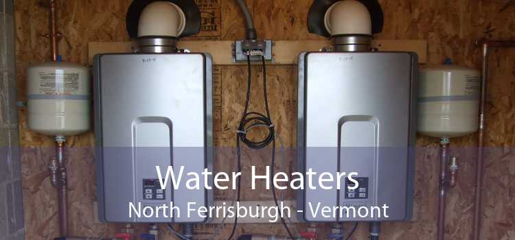 Water Heaters North Ferrisburgh - Vermont