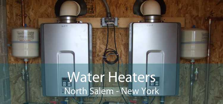 Water Heaters North Salem - New York