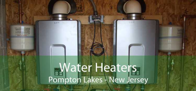 Water Heaters Pompton Lakes - New Jersey