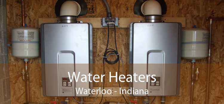 Water Heaters Waterloo - Indiana