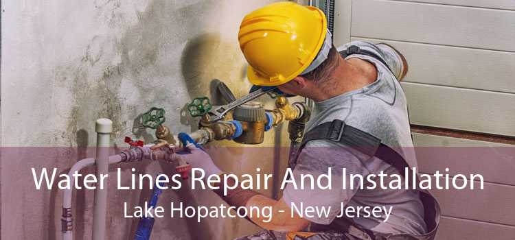 Water Lines Repair And Installation Lake Hopatcong - New Jersey