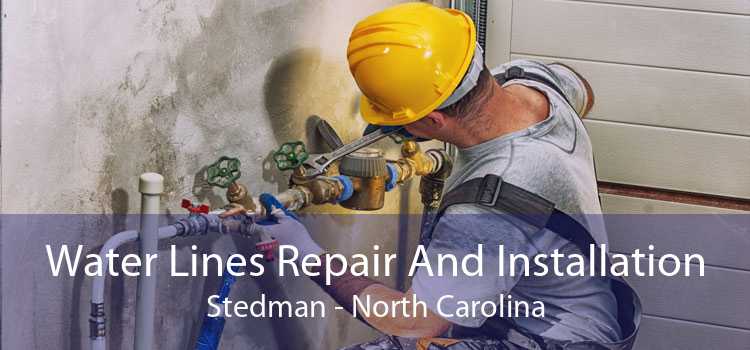 Water Lines Repair And Installation Stedman - North Carolina