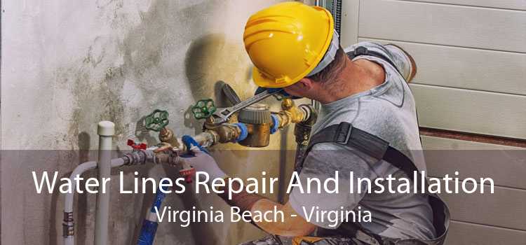 Water Lines Repair And Installation Virginia Beach - Virginia