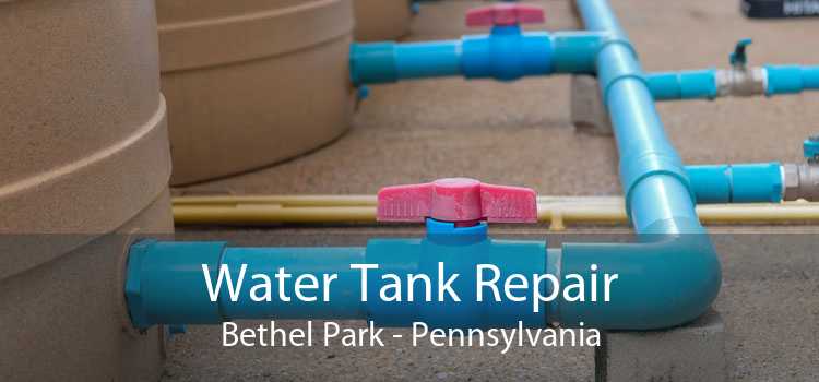 Water Tank Repair Bethel Park - Pennsylvania