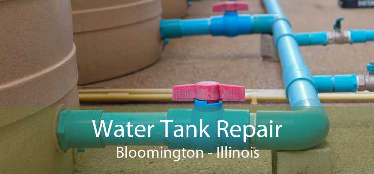 Water Tank Repair Bloomington - Illinois