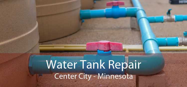 Water Tank Repair Center City - Minnesota