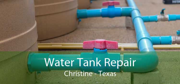 Water Tank Repair Christine - Texas