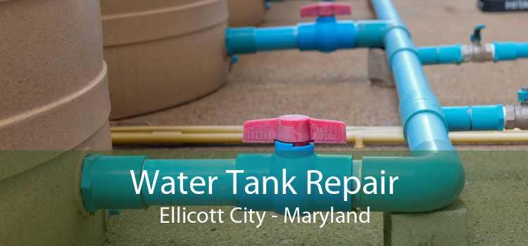 Water Tank Repair Ellicott City - Maryland
