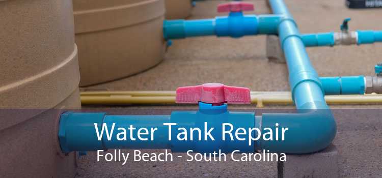 Water Tank Repair Folly Beach - South Carolina