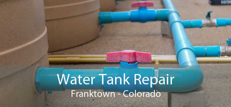 Water Tank Repair Franktown - Colorado