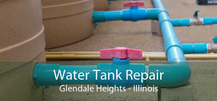 Water Tank Repair Glendale Heights - Illinois
