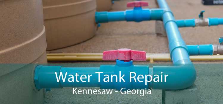 Water Tank Repair Kennesaw - Georgia
