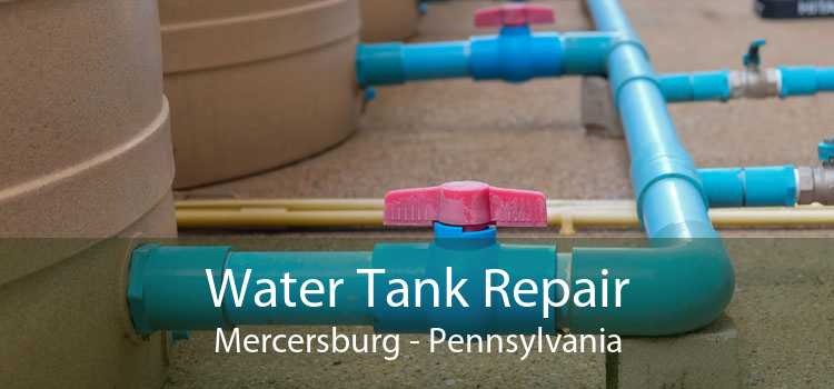 Water Tank Repair Mercersburg - Pennsylvania