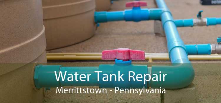 Water Tank Repair Merrittstown - Pennsylvania