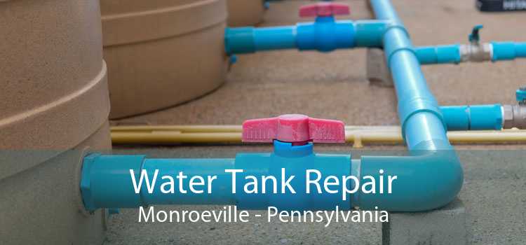 Water Tank Repair Monroeville - Pennsylvania